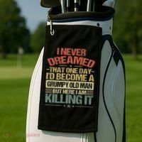 I Never Dreamed That I'd Become A Grumpy Old Man Grandpa Golf Towel thumb 2