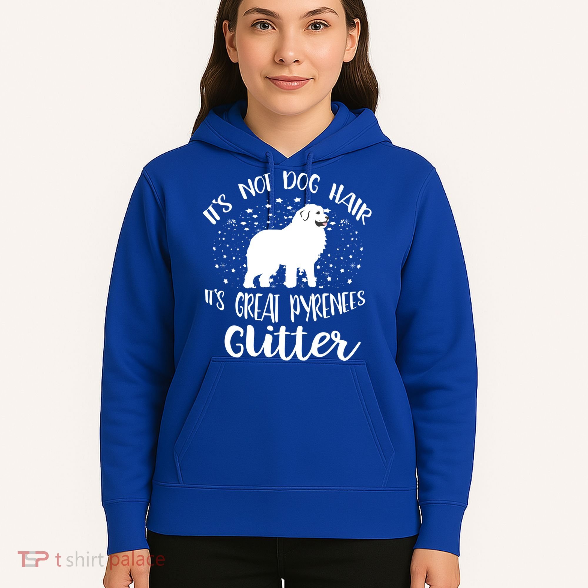 Its Not Dog Hair Its Great Pyrenees Glitter For Funny Gift Hoodie