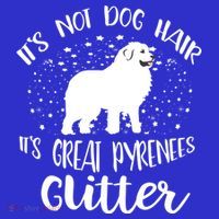 Its Not Dog Hair Its Great Pyrenees Glitter For Funny Gift Mousepad thumb 1
