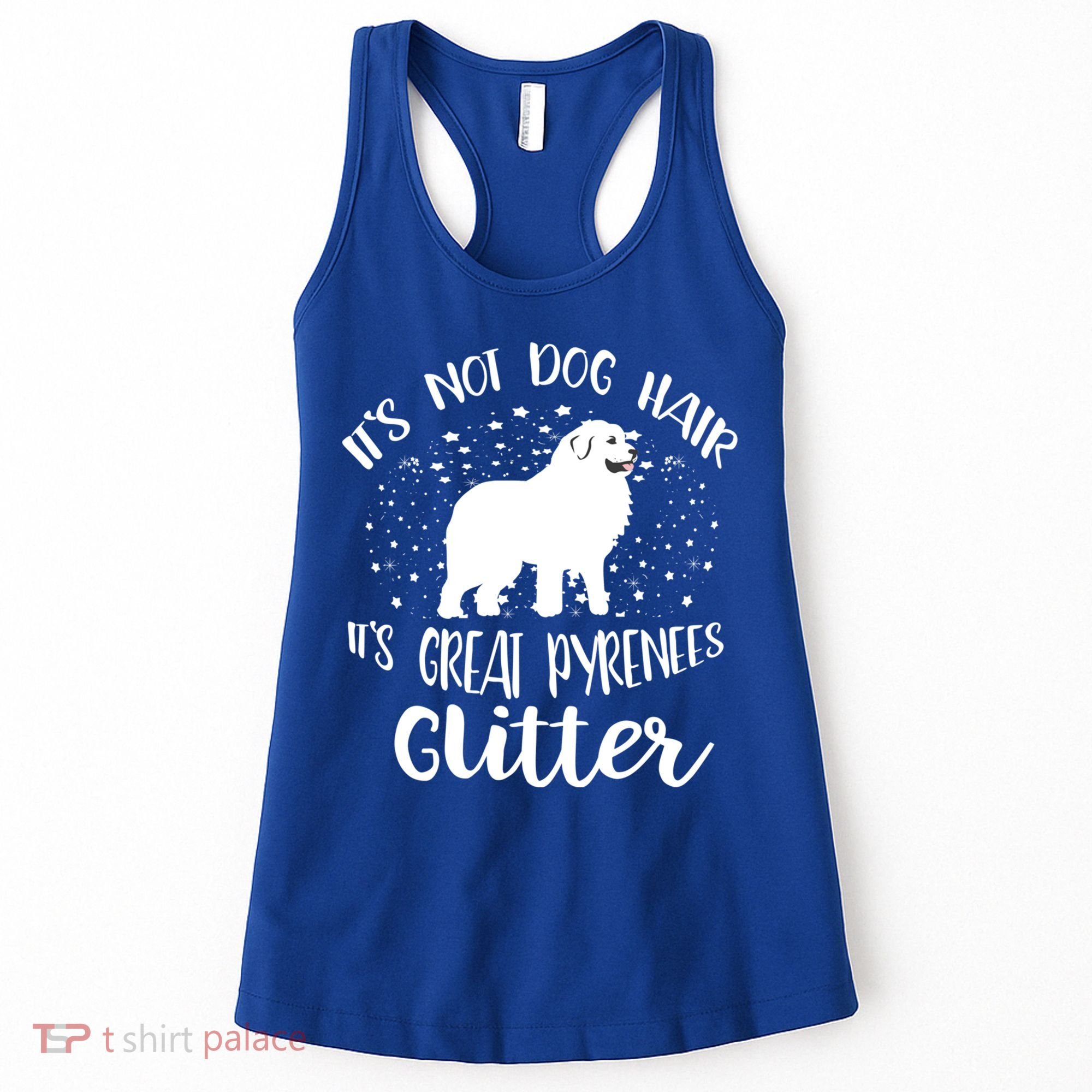 Its Not Dog Hair Its Great Pyrenees Glitter For Funny Gift Women's Tank Top