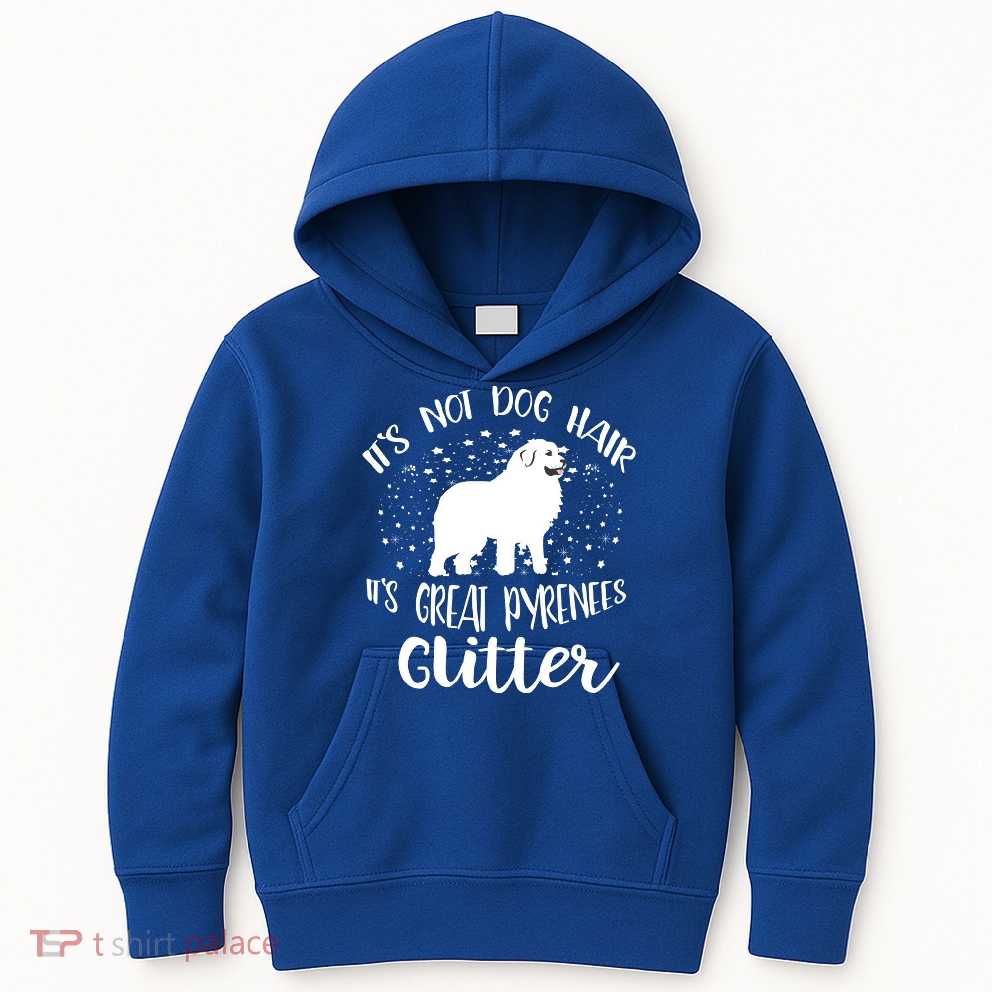 Its Not Dog Hair Its Great Pyrenees Glitter For Funny Gift Kids Hoodie