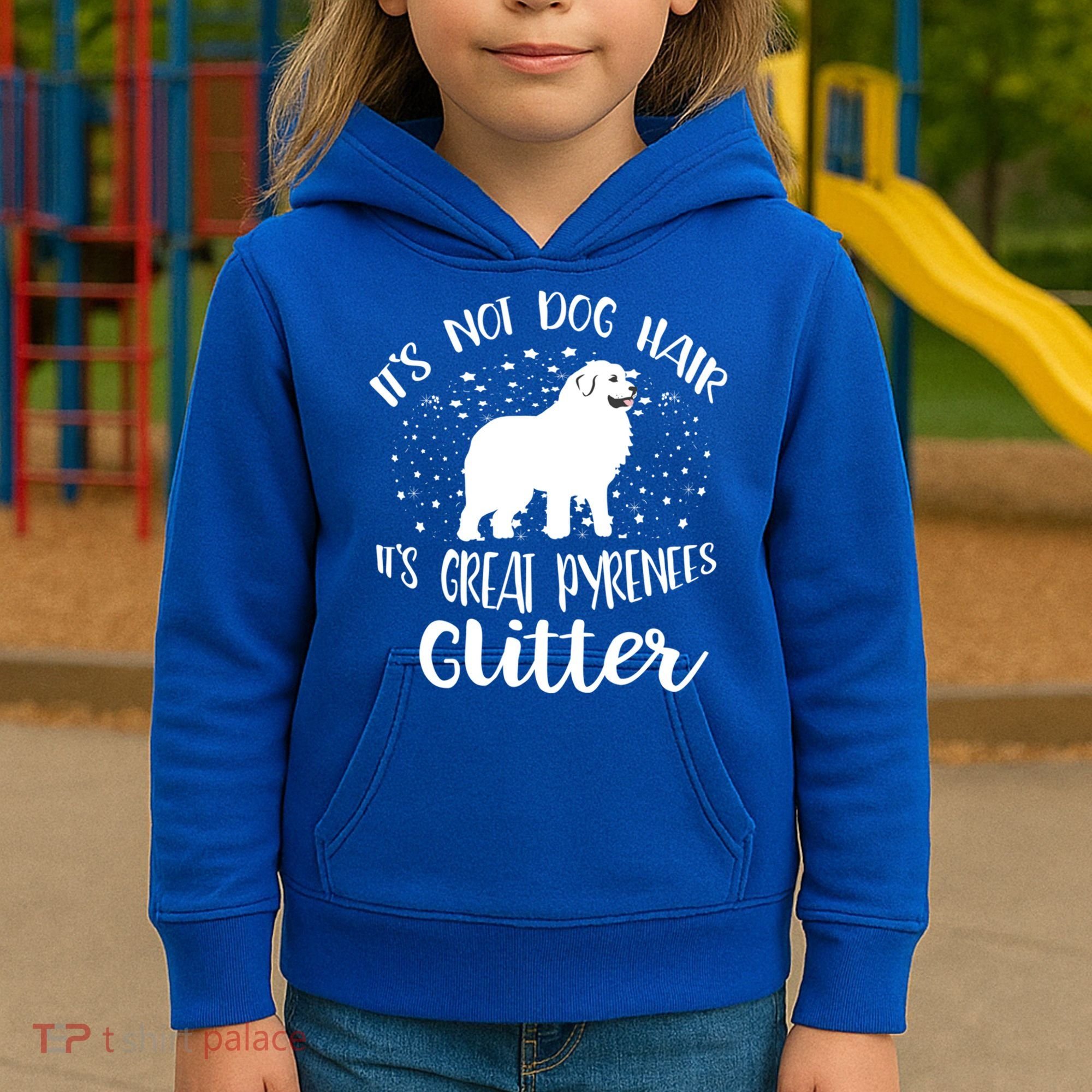 Its Not Dog Hair Its Great Pyrenees Glitter For Funny Gift Kids Hoodie