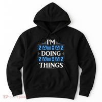 IM Nathan Doing Nathan Things Funny First Name Hoodie thumb 0