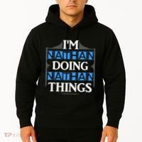 IM Nathan Doing Nathan Things Funny First Name Hoodie thumb 2