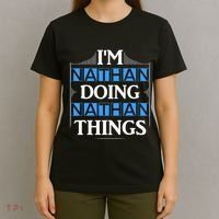IM Nathan Doing Nathan Things Funny First Name T-Shirt thumb 4