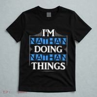 IM Nathan Doing Nathan Things Funny First Name T-Shirt thumb 5