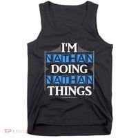 IM Nathan Doing Nathan Things Funny First Name Tank Top thumb 0