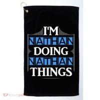 IM Nathan Doing Nathan Things Funny First Name Golf Towel thumb 0