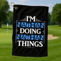 IM Nathan Doing Nathan Things Funny First Name Golf Towel thumb 1