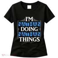 IM Nathan Doing Nathan Things Funny First Name Women's T-Shirt thumb 0