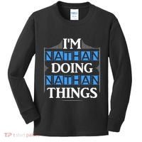 IM Nathan Doing Nathan Things Funny First Name Kids Long Sleeve Shirt thumb 0