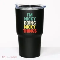 IM Nicky Doing Nicky Things Personalized Name Gift Tumbler thumb 0