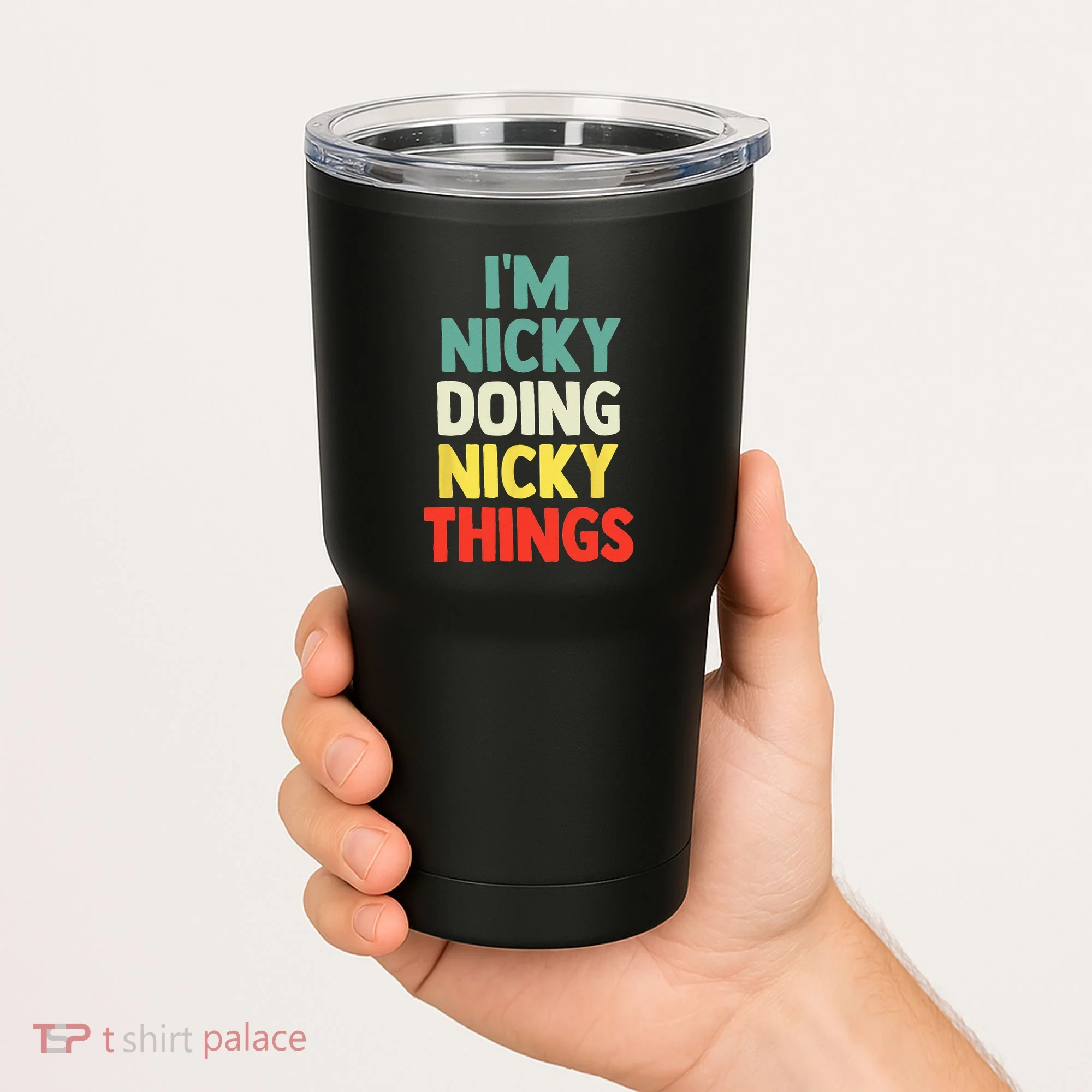 IM Nicky Doing Nicky Things Personalized Name Gift Tumbler