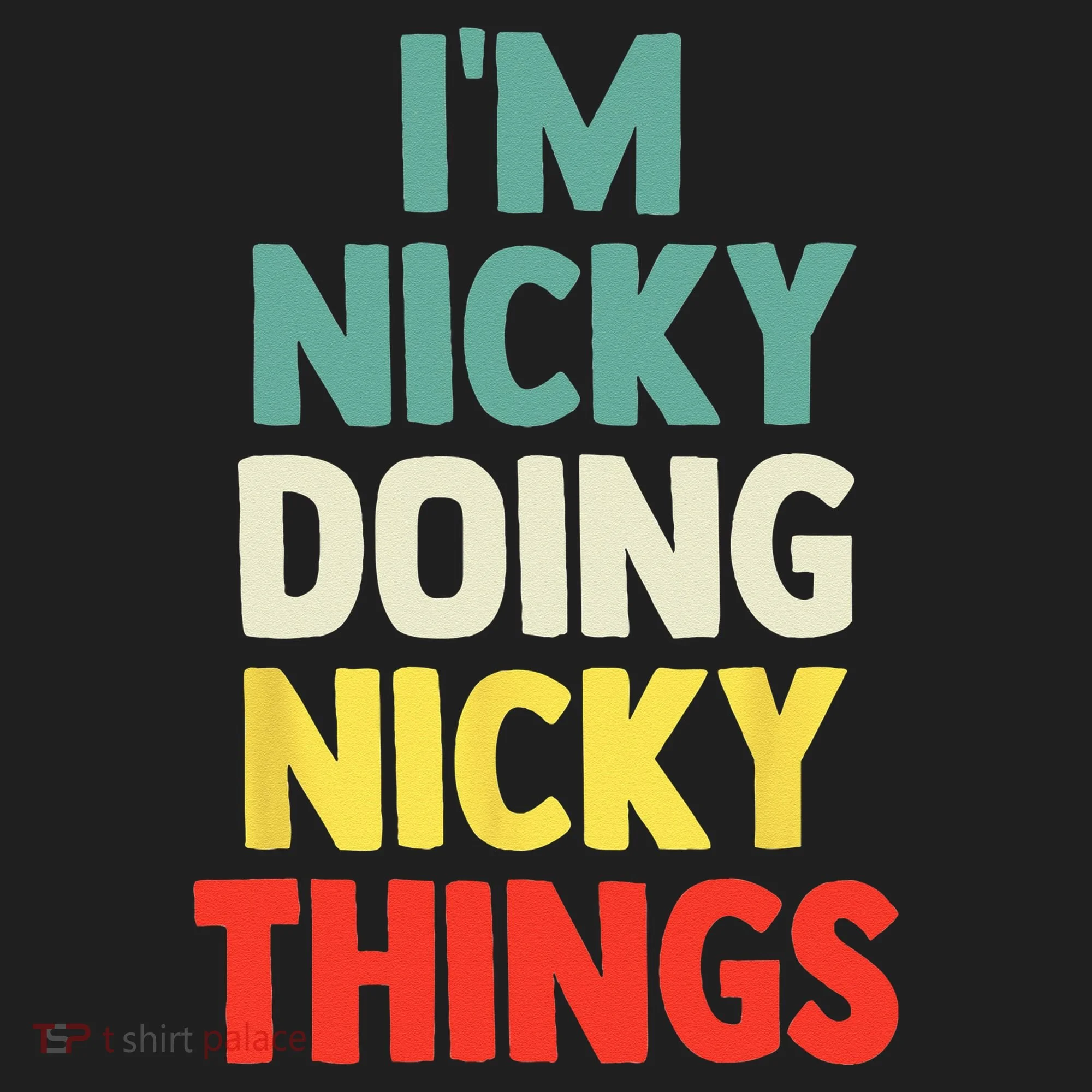 IM Nicky Doing Nicky Things Personalized Name Gift Tumbler