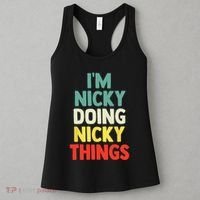 IM Nicky Doing Nicky Things Personalized Name Gift Women's Tank Top thumb 3
