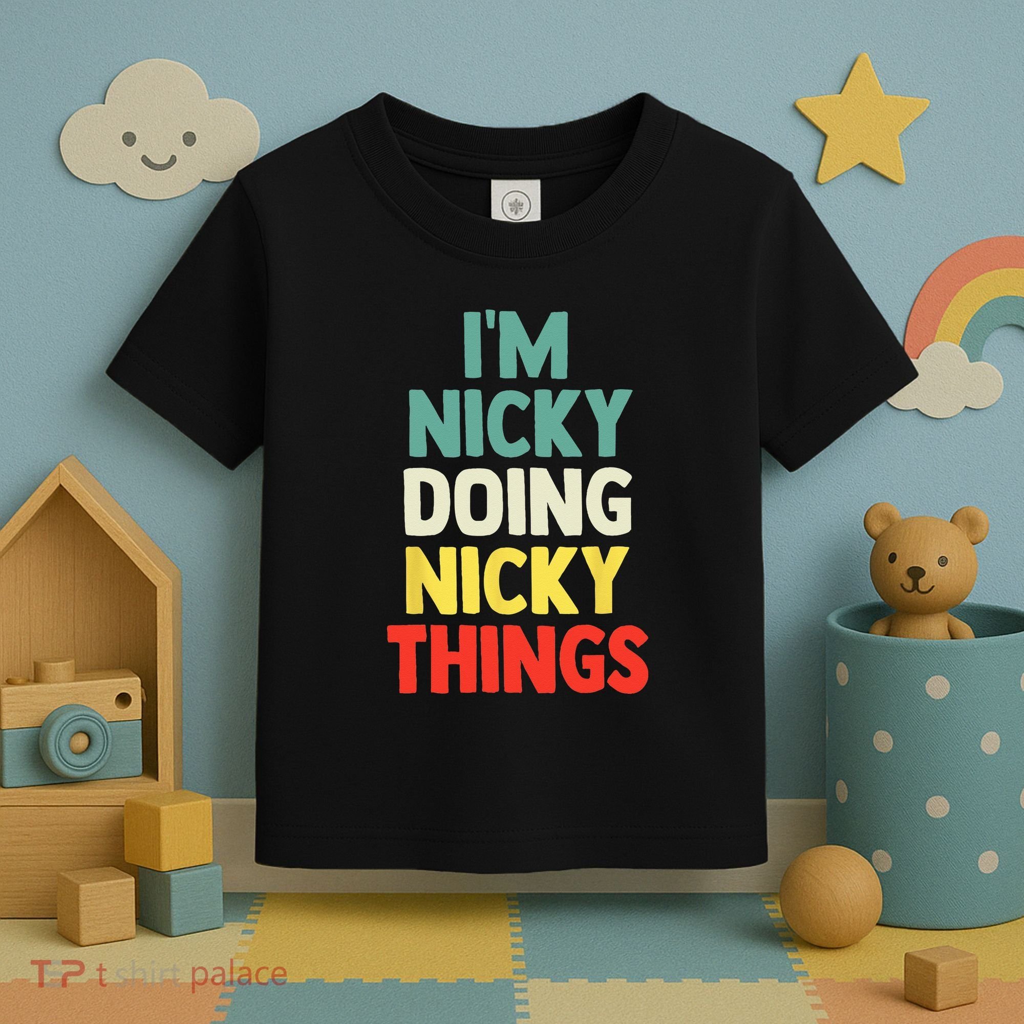 IM Nicky Doing Nicky Things Personalized Name Gift Toddler T-Shirt