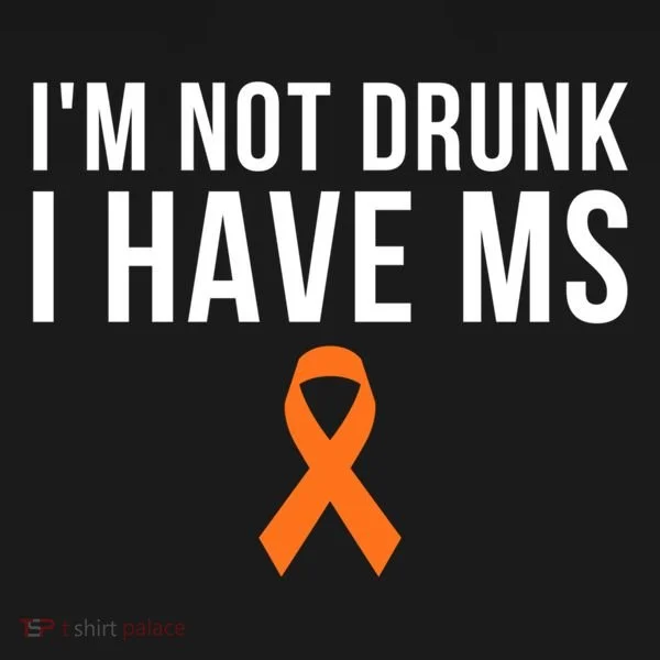 I'm Not Drunk I Have Ms Multiple Sclerosis Awareness Support Gift Bucket Hat