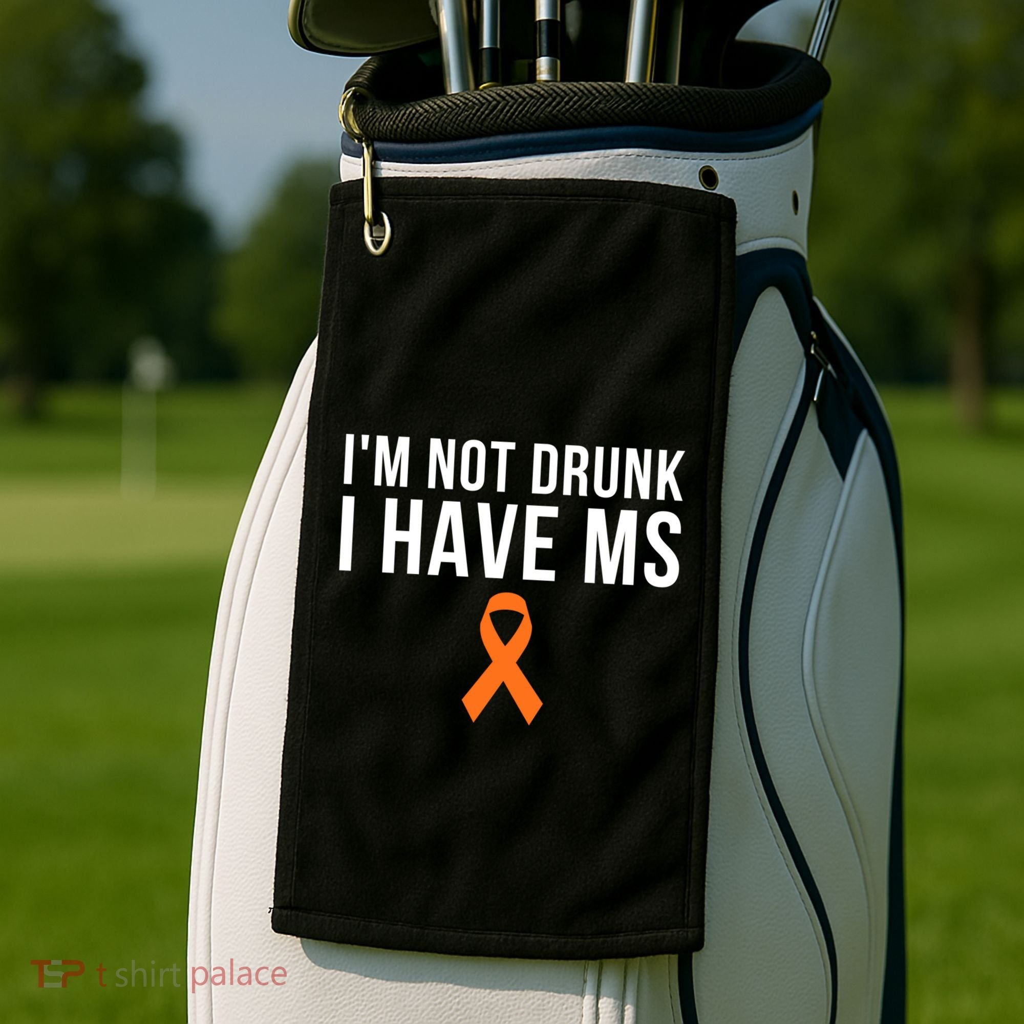 I'm Not Drunk I Have Ms Multiple Sclerosis Awareness Support Gift Golf Towel