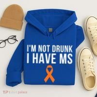 I'm Not Drunk I Have Ms Multiple Sclerosis Awareness Support Gift Hoodie thumb 4