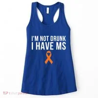 I'm Not Drunk I Have Ms Multiple Sclerosis Awareness Support Gift Women's Tank Top thumb 0