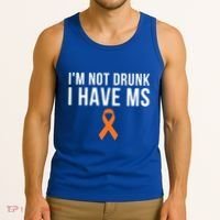 I'm Not Drunk I Have Ms Multiple Sclerosis Awareness Support Gift Tank Top thumb 3