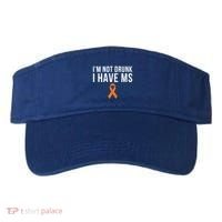 I'm Not Drunk I Have Ms Multiple Sclerosis Awareness Support Gift Visor thumb 0