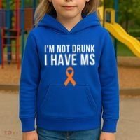 I'm Not Drunk I Have Ms Multiple Sclerosis Awareness Support Gift Kids Hoodie thumb 3