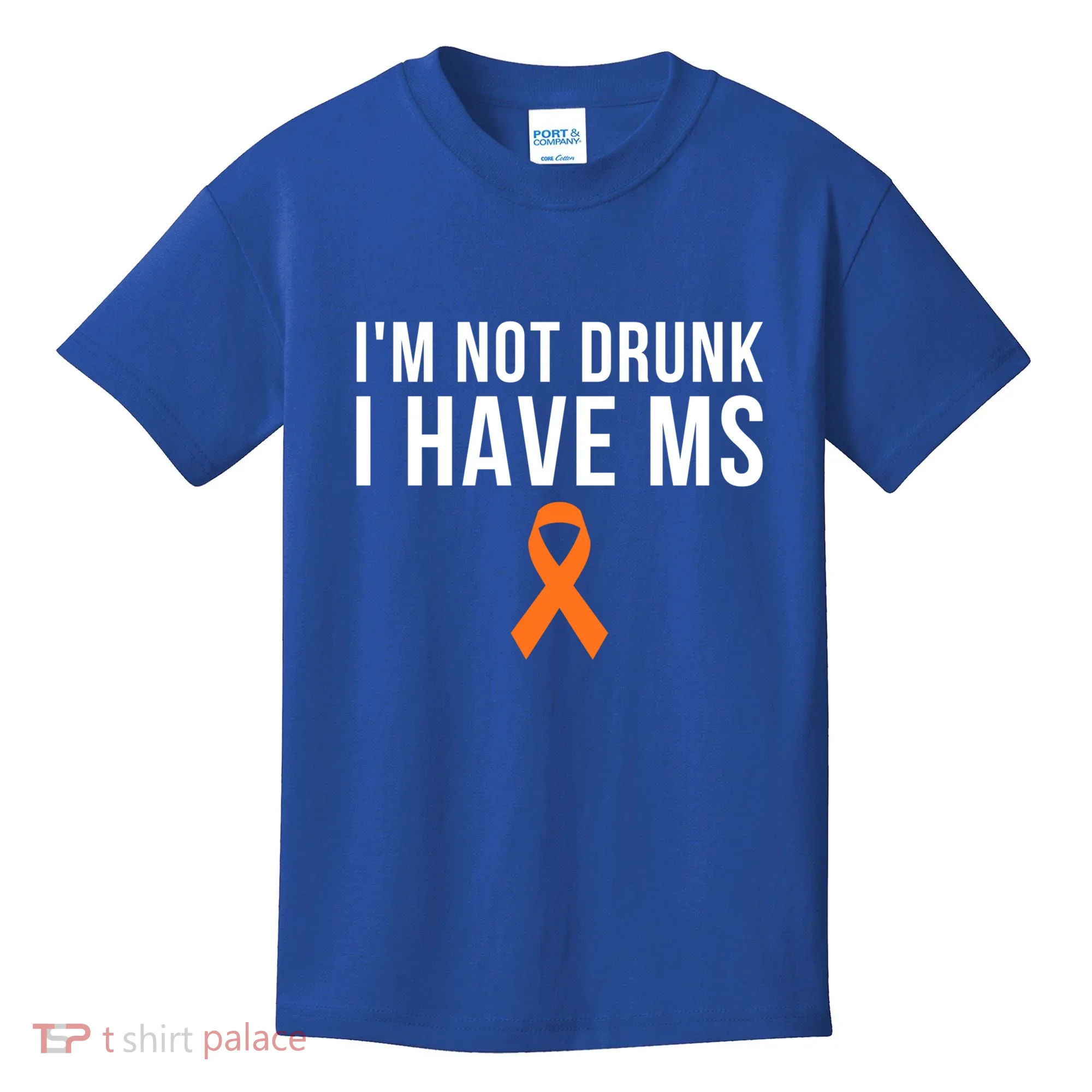 I'm Not Drunk I Have Ms Multiple Sclerosis Awareness Support Gift Kids T-Shirt