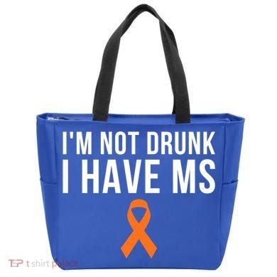 I'm Not Drunk I Have Ms Multiple Sclerosis Awareness Support Gift Tote Bag