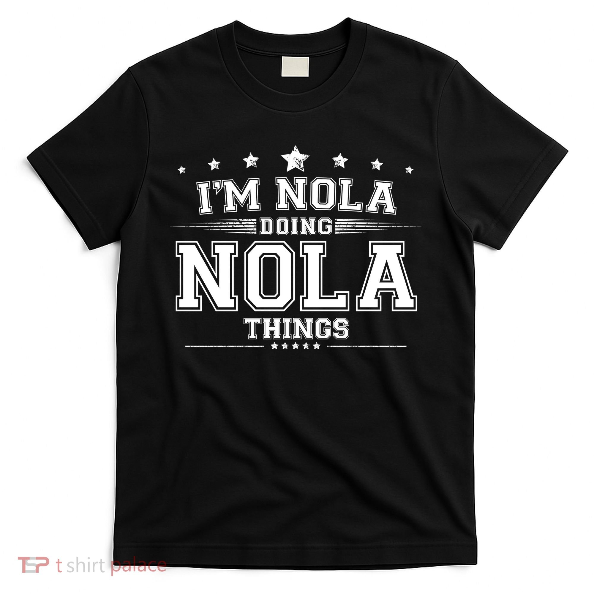 Im Nola Doing Nola Things T-Shirt