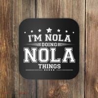 Im Nola Doing Nola Things Coaster thumb 0
