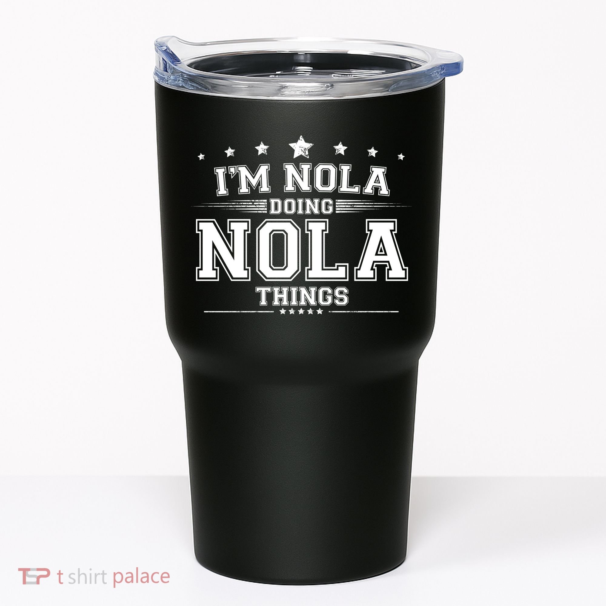 Im Nola Doing Nola Things Tumbler