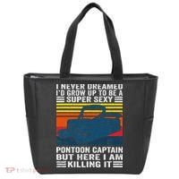 I Never Dreamed ID Grow Up To Be Super Sexy Pontoon Captain Tote Bag thumb 0