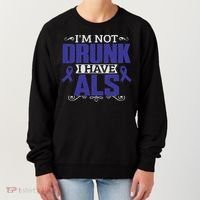 I'm Not Drunk I Have Als, Als Awareness Gift Women's Sweatshirt thumb 0