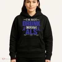 I'm Not Drunk I Have Als, Als Awareness Gift Hoodie thumb 5