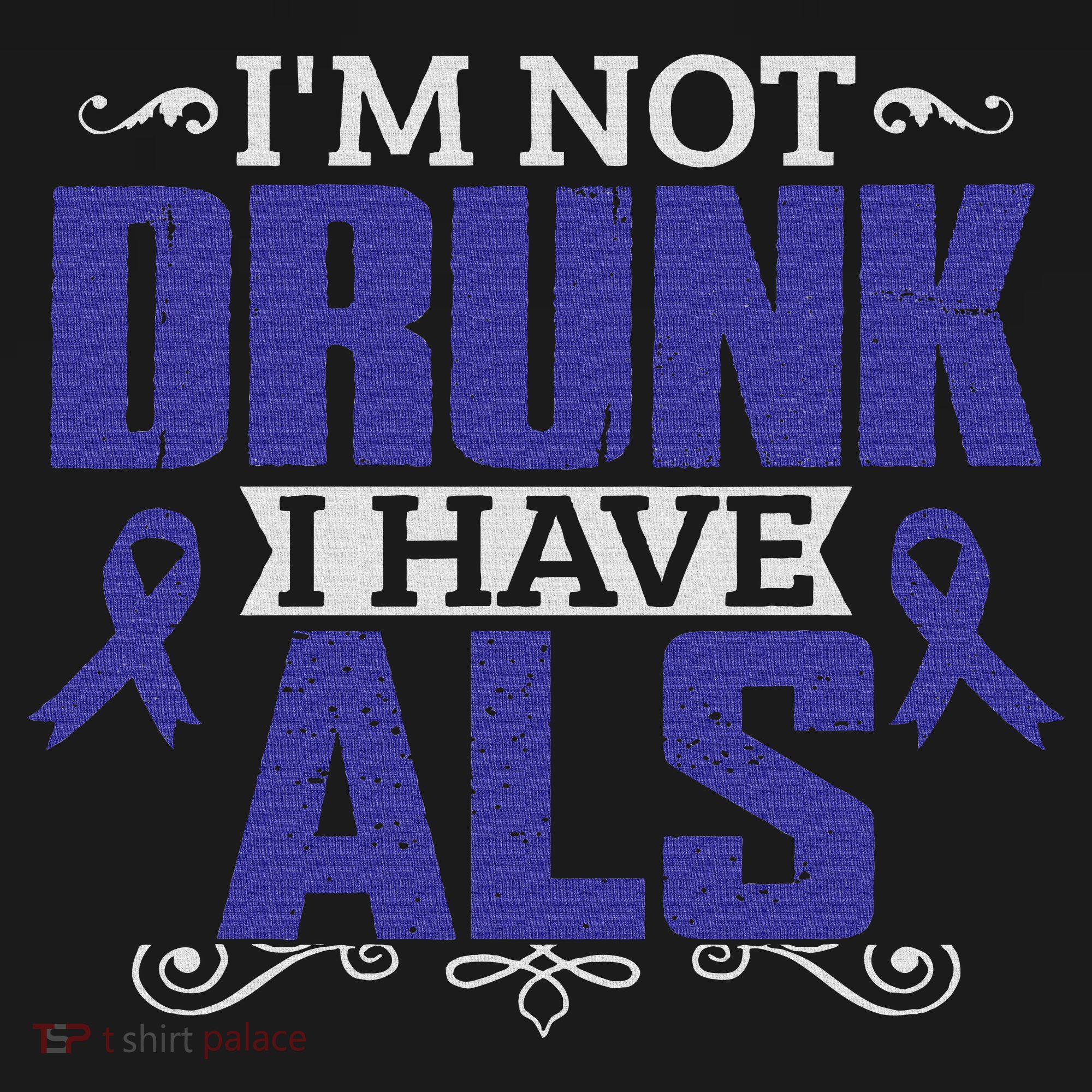 I'm Not Drunk I Have Als, Als Awareness Gift Pajama Set