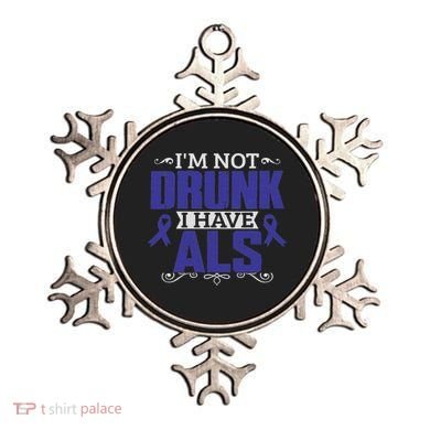 I'm Not Drunk I Have Als, Als Awareness Gift Ornament