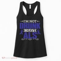 I'm Not Drunk I Have Als, Als Awareness Gift Women's Tank Top thumb 0