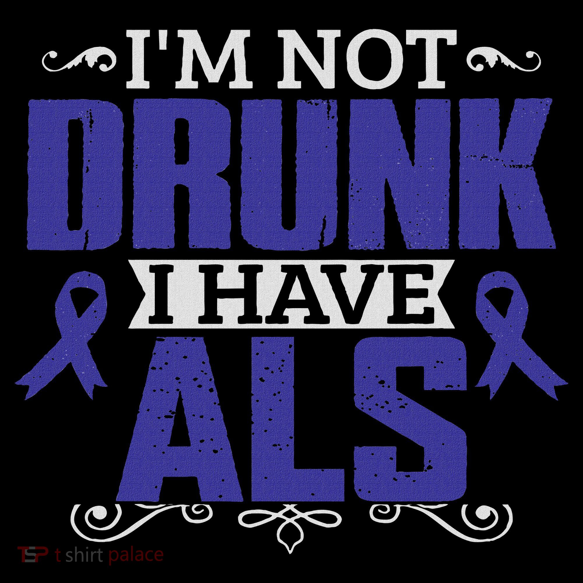 I'm Not Drunk I Have Als, Als Awareness Gift Baby Bodysuit