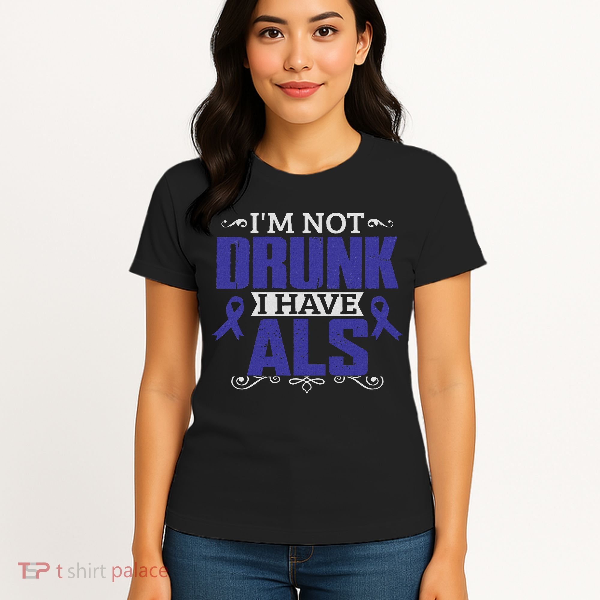 I'm Not Drunk I Have Als, Als Awareness Gift Women's T-Shirt