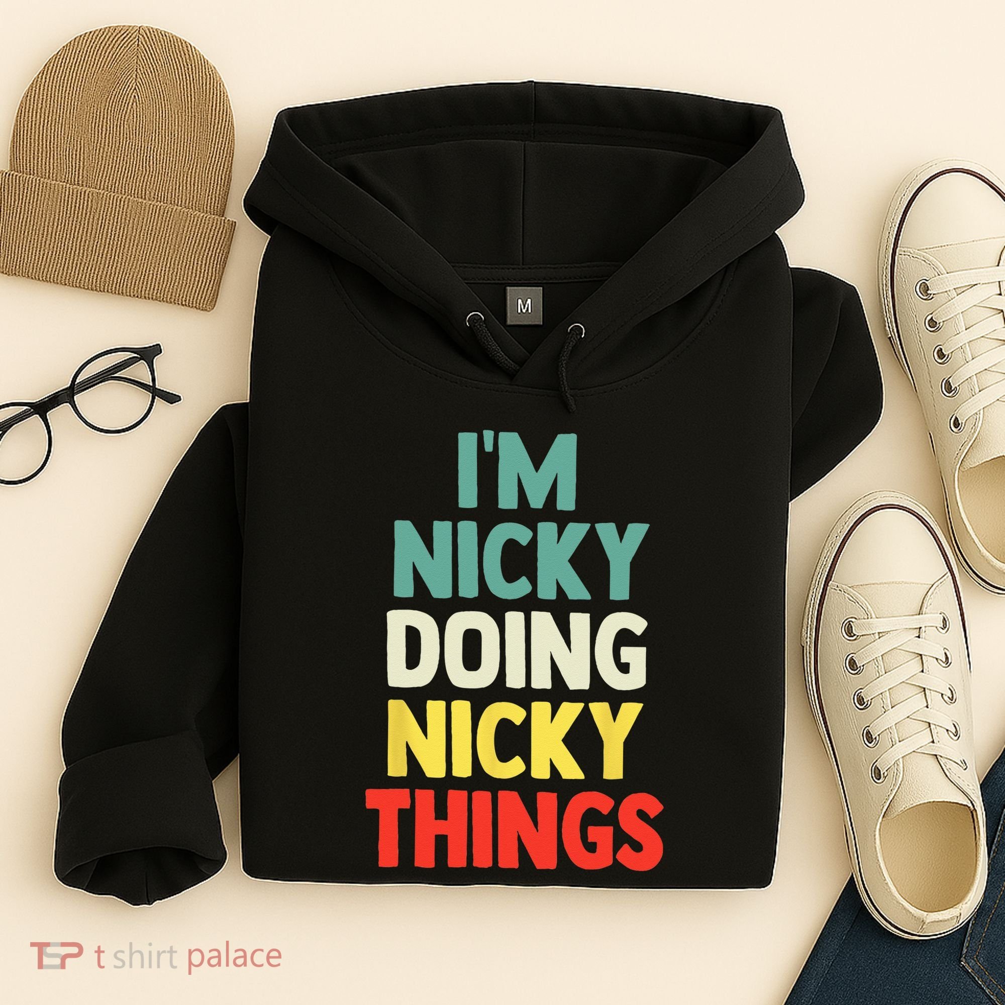 IM Nicky Doing Nicky Things Personalized Name Gift Hoodie
