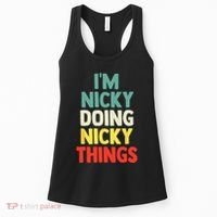 IM Nicky Doing Nicky Things Personalized Name Gift Women's Tank Top thumb 0