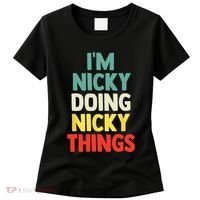 IM Nicky Doing Nicky Things Personalized Name Gift Women's T-Shirt thumb 0