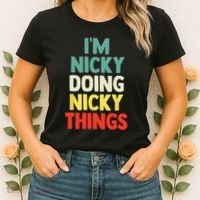 IM Nicky Doing Nicky Things Personalized Name Gift Women's T-Shirt thumb 2