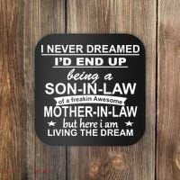 I Never Dreamed ID End Up Being A Son In Law Coaster thumb 0