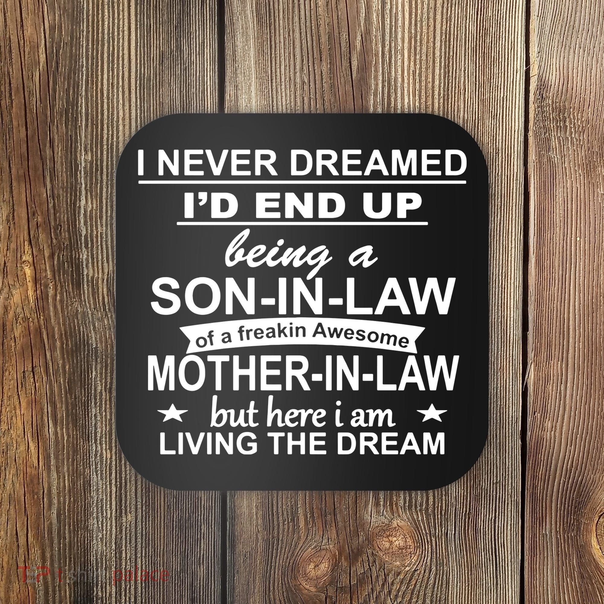 I Never Dreamed ID End Up Being A Son In Law Coaster
