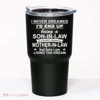 I Never Dreamed ID End Up Being A Son In Law Tumbler thumb 0