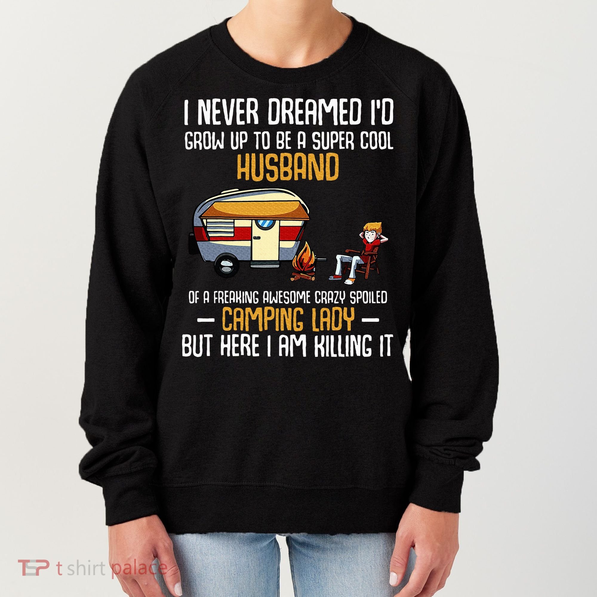 I Never Dreamed ID Grow Up To Be A Super Cool Husband Funny Women's Sweatshirt