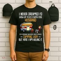 I Never Dreamed ID Grow Up To Be A Super Cool Husband Funny T-Shirt thumb 6