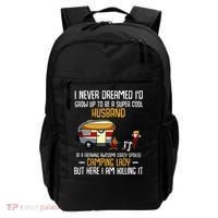 I Never Dreamed ID Grow Up To Be A Super Cool Husband Funny Backpack thumb 0